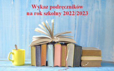 Wykaz podręczników na rok szkolny 2022/2023