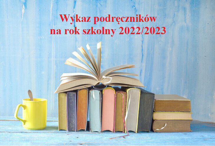 Wykaz podręczników na rok szkolny 2022/2023